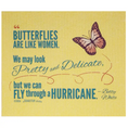 Load image into Gallery viewer, A square art print with a textured pale yellow background featuring a quote by Betty White about butterflies and hurricanes in blue and cursive text, plus an illustrated butterfly in pink and brown.