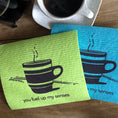 Load image into Gallery viewer, you fuel up my senses—coffee in apple - Swedish Dishcloths