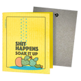 Load image into Gallery viewer, A yellow rectangular card or box with a humorous printed design reading 'SHIT HAPPENS SOAK IT UP' above a cartoon cactus in a puddle. Greeting turns into cleaning cloths