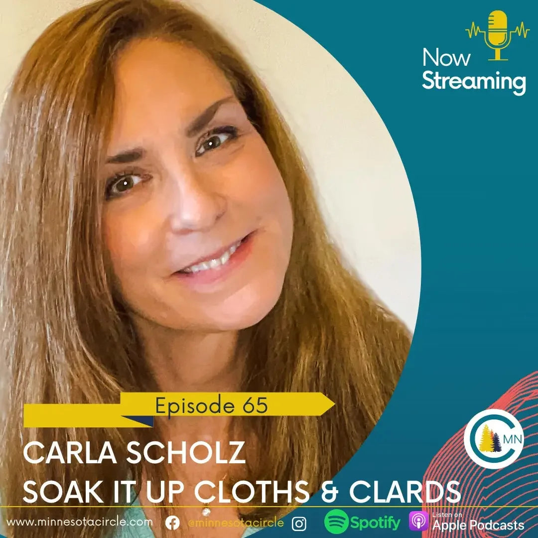 Episode 65 Minnesota Circle shared Founder of Soak iT Up Cloths And Clards How Each Clard Replaces 3000 Paper Towels