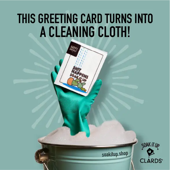 Have You Heard About This Weird Idea? Clards®: Greetings That Clean Up!