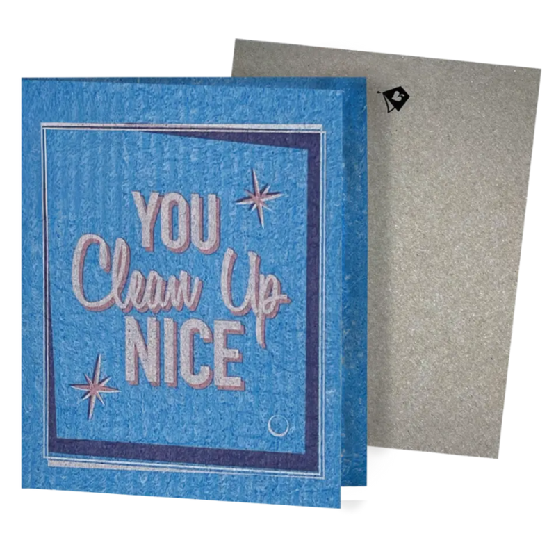Clards eco-friendly greeting card - Mid-mod design You Clean Up Nice text – Greeting  - turns into 2 reusable sponge cleaning cloths.