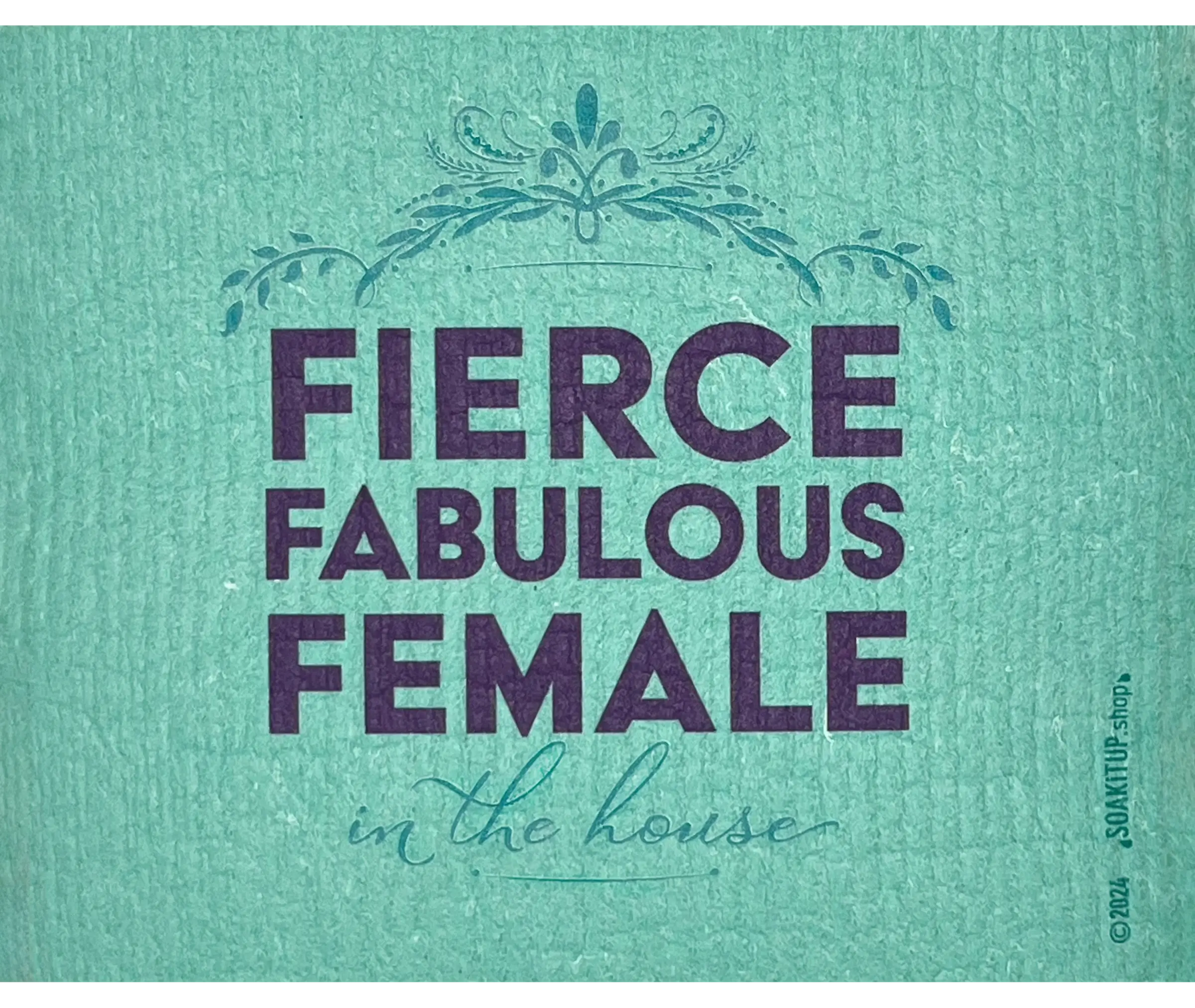 Fierce Fabulous Female in the House - Swedish Dishcloths