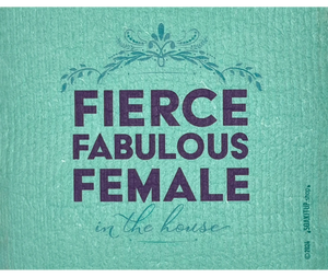 Fierce Fabulous Female in the House - Swedish Dishcloths