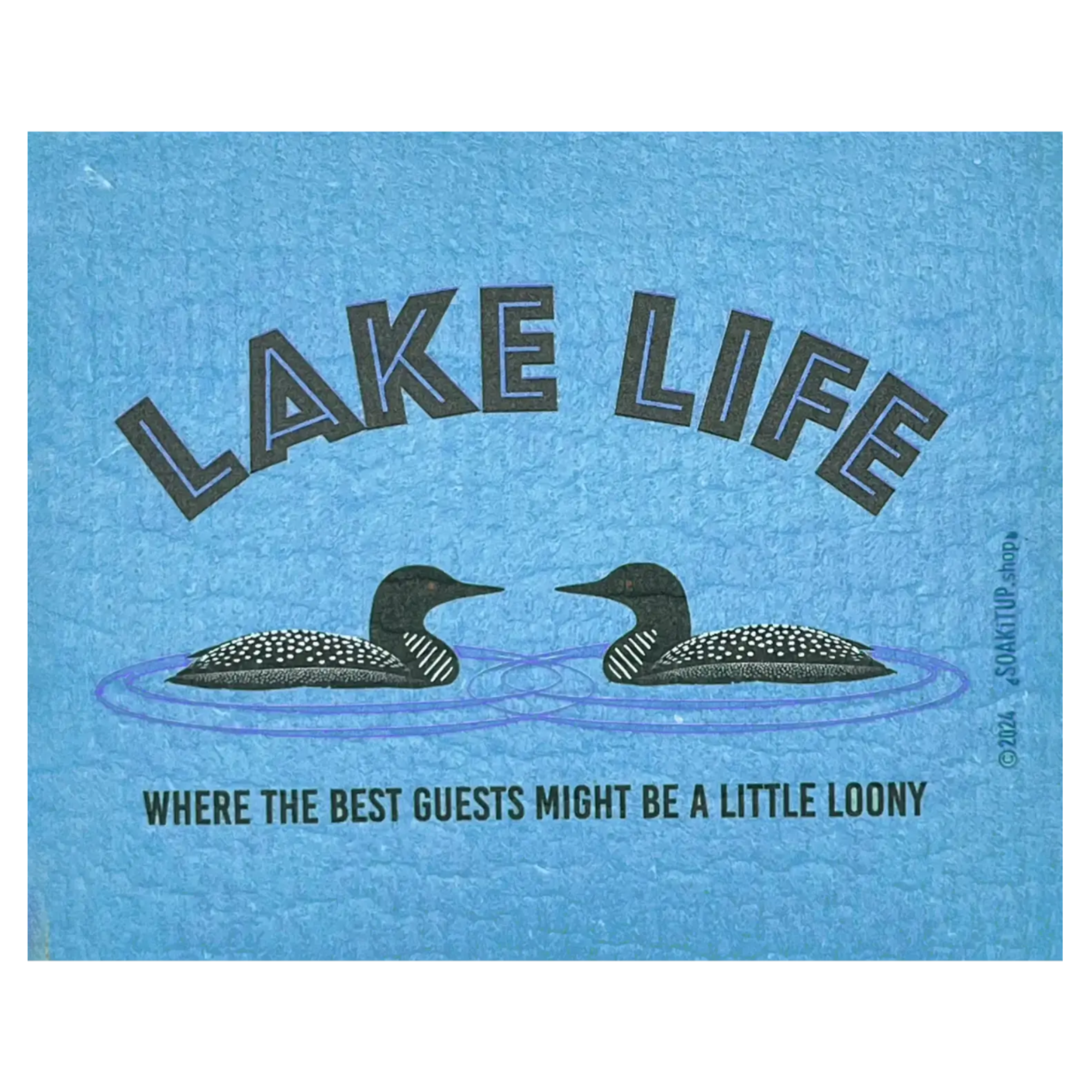 Blue Swedish dishcloth Loon LAKE LIFE Where the Best Guests Might Be a Little loony