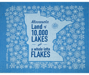 Minnesota Land of 10,000 Lakes and a Whole Lotta Flakes