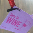 Load image into Gallery viewer, soak it up swedish dishcloth time to wine 
