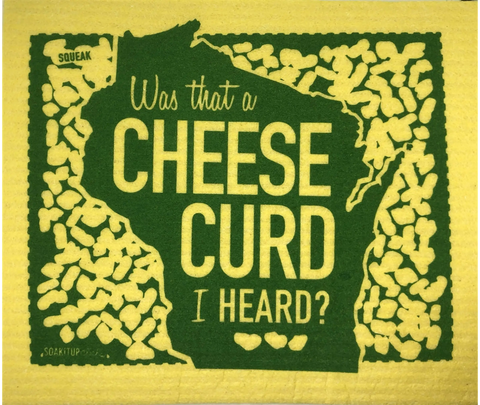 Wisconsin Was that a Cheese Curd I Heard?