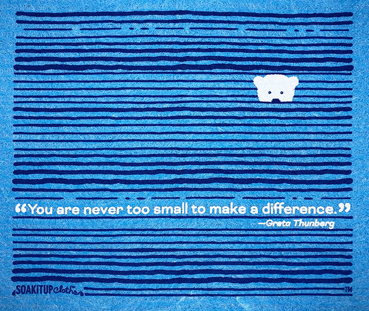 You are never too small to make difference—Greta Thunberg